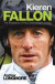 Kieren Fallon: The Biography