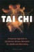 The Complete Illustrated Guide to Tai Chi: A Practical Approach to the Ancient Chinese Movement for Health and Well-being (Complete Illustrated Guide S.)