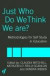 Just Who Do We Think We Are?: Methodologies for Self-Study in Education