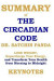 Summary of the Circadian Code by Dr. Satchin Panda: Lose Weight, Supercharge Your Energy, and Transform Your Health from Morning to Midnight