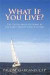 What If You Live?: The Truth about Retiring in the Early Twenty-First Century