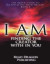 I Am: Finding the Creator with in You: The Quick Guide to Manifesting Your Dreams