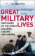 The Times Great Military Lives: Leadership and Courage-in Obituaries (Times (Times Books))