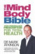 The Mind Body Bible: Your Personalised Prescription for Total Health