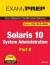 Solaris 10 System Administration Exam Prep: Exam CX-310-202 Part II