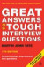 Great Answers to Tough Interview Question