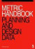 Metric Handbook, Third Edition