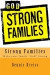 Strong Families: Make Your Family "God Strong!