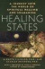 Healing States: A Journey Into the World of Spiritual Healing and Shamanism
