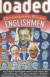"Loaded": Greatest Ever Englishmen