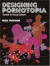 Designing Pornotopia: Travels in Visual CulturePrinceton Architectural Press
