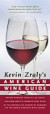 Kevin Zraly's American Wine Guide