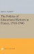The Politics of Educational Reform in France, 1918-1940 (Princeton Legacy Library)