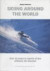 Skiing around the world : over 30 years in search for the ultiamate ski des