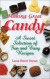 Making Great Candy: A Sweet Selection of Fun and Easy Recipes