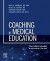 Coaching in Medical Education - E-Book