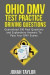 Ohio DMV Permit Test Questions And Answers: Over 300 Ohio DMV Test Questions and Explanatory Answers with Illustrations