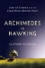 Great Laws of Science and the Minds Behind them: From Archimedes to Hawking