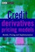 Credit Derivatives Pricing Models: Model, Pricing and Implementation