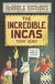 The incredible Incas (Horrible histories)