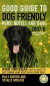 Good Guide to Dog Friendly Pubs, Hotels and B&Bs: 2007/8 (Good Guides)