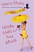 Murder Melts in Your Mouth (Blackbird Sisters Mysteries, No. 7)