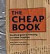 The Cheap Book: The Official Guide To Embracing Your Inner Cheapskate