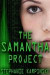 The Samantha Project (The Samantha Project Series #1) (Volume 1)