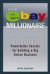 The eBay Millionaire: Titanium PowerSeller Secrets for Building a Big Online Busine