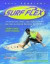 Surf Flex: Flexibility, Yoga and Conditioning Exercises for Surfers (Sport Flex Series)