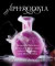 Aphrodisia: Homemade Potions to Make Love More Likely, More Pleasurable, and More Possible