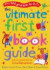 The Ultimate First Book Guide: Over 500 Great Books for 0-7s (Ultimate Book Guides)
