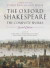 William Shakespeare: The Complete Works (Oxford Shakespeare)