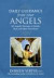 Daily Guidance from Your Angels : 365 Angelic Messages to Soothe, Heal, and Open Your Heart