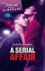 Serial Affair (Silhouette Romantic Suspense)