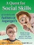 A Quest for Social Skills for Students with Autism or Asperger's: Ready-to-use lessons with games, role-play activities, and more!