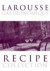 Larousse Gastronomique: Recipe Collection: "Meat, Poultry & Game", "Fish & Seafood", "Vegetables & Salads" & "Deserts, Cakes & Pastries" (Hamlyn Food & Drink S.)