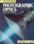 Applied Photographic Optics: Lenses and Optical Systems for Photography, Film, Video and Electronic Imaging