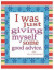 I Was Just Giving Myself Some Good Advice Oversized 8.5x11, 150 Page Lined Blank Journal Notebook: Notebook for Adults and Teens, Writers. Use for Jou