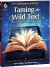 Taming the Wild Text: Literacy Strategies for Today's Reader