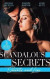 Scandalous Secrets: Secrets And Lies