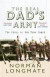 The Real Dad's Army: The Story of the Home Guard