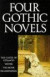 Four Gothic Novels: The Castle of Otranto; Vathek; The Monk; Frankenstein (World's Classics)