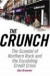 The Crunch: The Scandals of Northern Rock and the Looming Credit Crisis