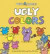 Ugly Colors (Uglydolls)