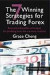 7 Winning Strategies for Trading Forex: Real and Actionable Techniques for Profiting from the Currency Market