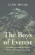The Boys of Everest: Chris Bonnington and the Tragedy of Climbing's Greatest Generation