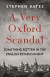A Very Oxford Scandal