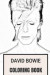 David Bowie Coloring Book: Legendary Pop Tribute, Music Innovator, Remembering the Best Musician of All Time