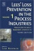 Lees' Loss Prevention in the Process Industries : Hazard Identification, Assessment and Control